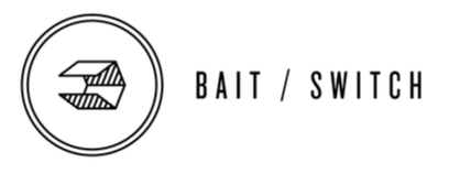 Bait/Switch